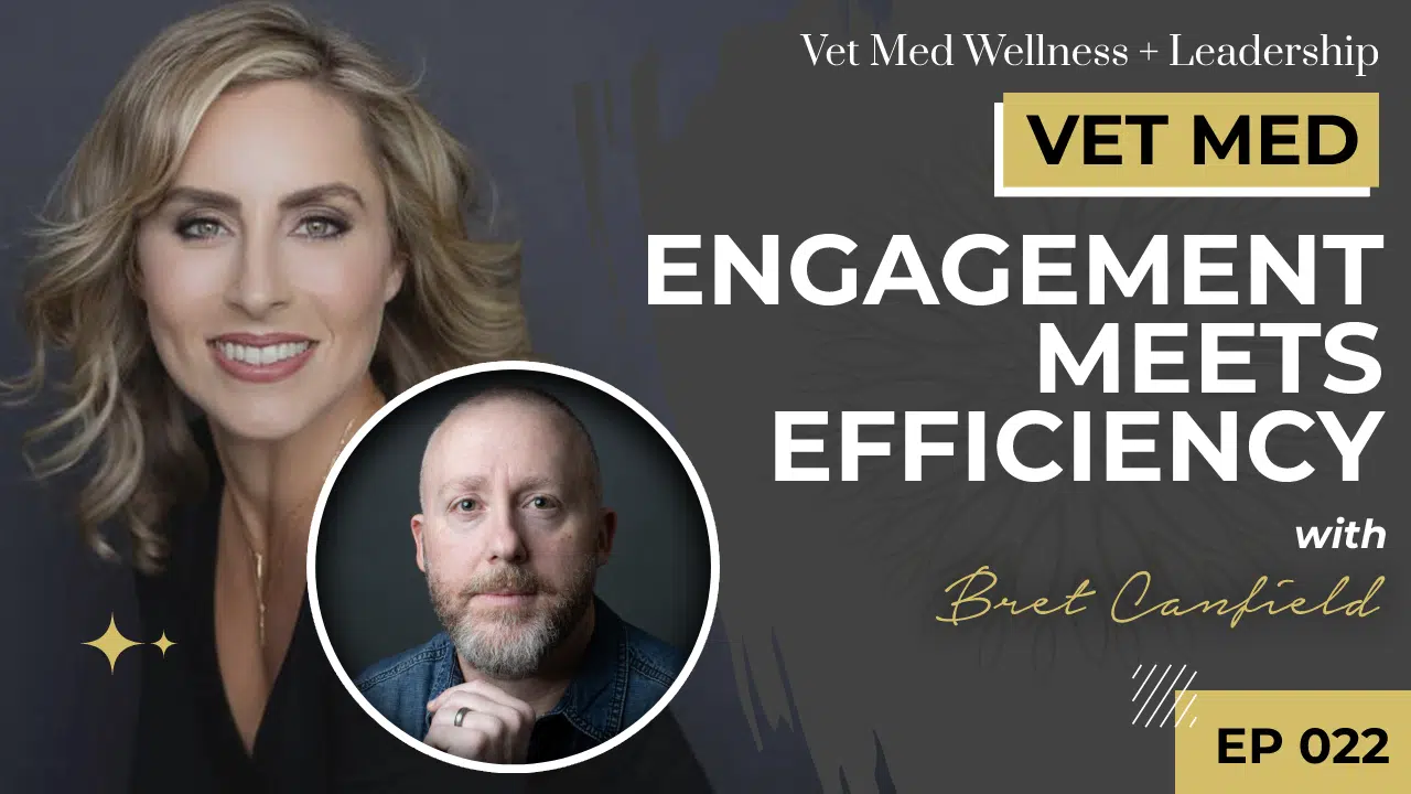 Engagement Meets Efficiency with Bret Canfield