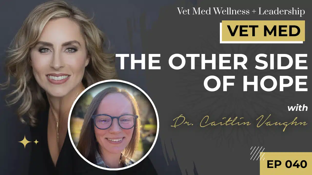 The Other Side of Hope with Dr. Caitlin Vaughn